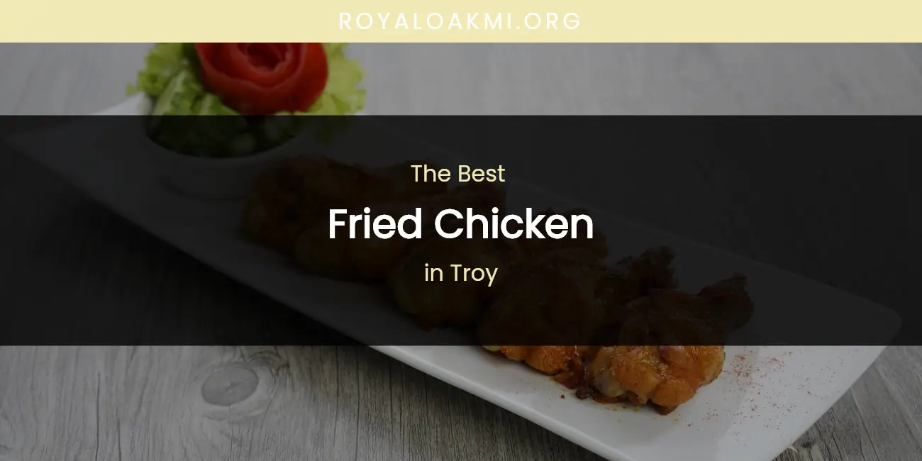 Troy's Best Fried Chicken featured